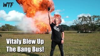 Sexy - That Bastard Vitaly Zdorovetskiy Blew Up The Bang Bus! WTF