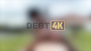 Debt. Return Her Debt for Sex
