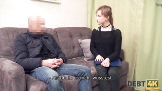 Debt4k. The penis of an experienced collector reminds the 21-year-old girl of the debt