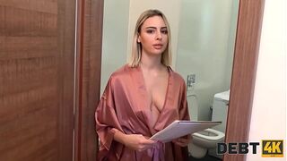 Debt. Debt collector breaks into the house and fucks the blonde charmer